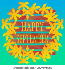 Happy september background and writing, can be used for autumn background