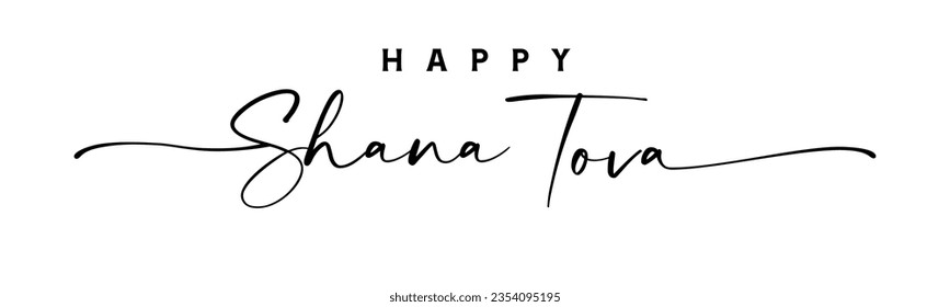 Happy Shana Tova elegant hand lettering phrase. Rosh Hashanah, jewish holiday Happy New Year. Template for invitation card, poster, banner. Vector illustration