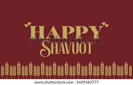 Happy Shavuot Amazing Text And Colorful Background Design