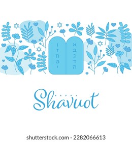 Happy Shavuot. Flowers and Ten Commandments. Concept of Judaic holiday Shavuot. Happy Shavuot in Jerusalem. Land of Israel wheat harvest greeting card. Festival of Weeks. Judaic holiday Shavuot