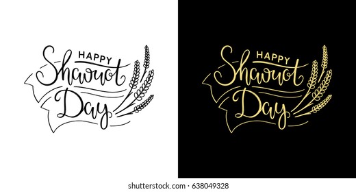 Happy Shavuot. Jewish holiday of Shavuot. Black lettering on white background and yellow lettering on a black background. Handmade calligraphy vector illustration for greeting cards