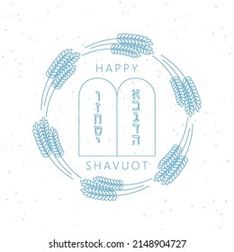 Happy Shavuot. Ten commandments and wheat frame vector illustration. Tablets of stone and whet for Shavuot. Text: The 10 Commandments of God