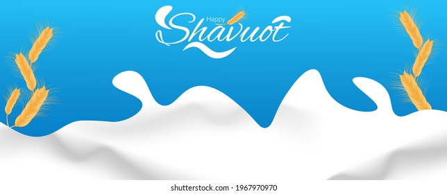 Happy Shavuot. Vector illustration. Shavuot Jewish holiday and wheat and milk for decoration.