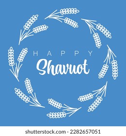  Happy Shavuot. Wheat frame. Holiday design. Judaic holiday Shavuot. Cute festive wreath Happy Shavuot blue and white colors