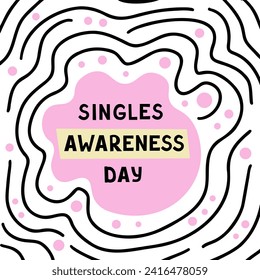 Happy single awareness day card. Vector Illustration for printing, backgrounds, covers and packaging. Image can be used for greeting cards, posters, stickers and textile. Isolated on white background.