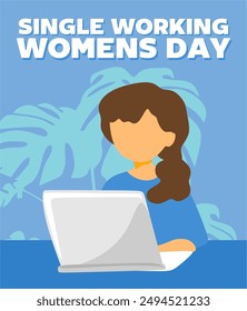 Happy single working women's day to all women