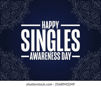 Happy singles awareness day. Inspirational saying for anti Valentines day. February 15. banner, card, poster, background design.