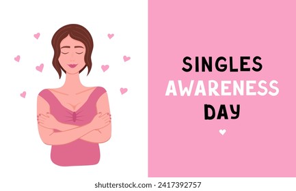 Happy Singles Awareness Day. Happy woman hug herself. Vector Illustration for printing, background and packaging. Image can be used for greeting card, poster and sticker. Isolated on white background.