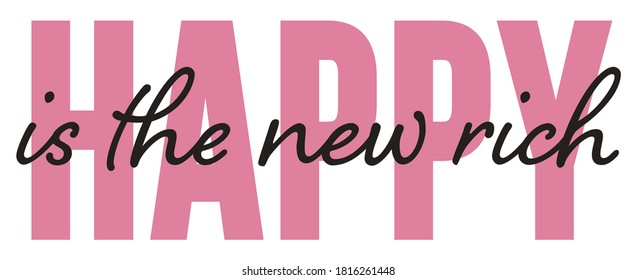 Happy Slogan Artwork for Apparel and Other Uses
