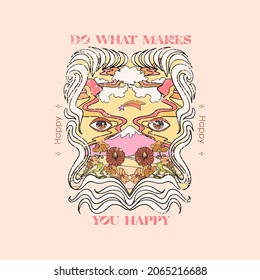 Happy slogan with eyes and flowers. Hippie style groovy vibes