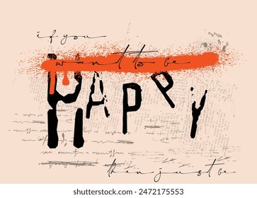 happy slogan graffiti , graffiti slogan print with neon spray, t shirt graphics print vector illustration design, Urban typography hipster street art for graphic t- shirt and other. eps8