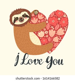 Happy sloth with heart. Vector illustration with bear and lettering I Love You on white background. Greeting card.