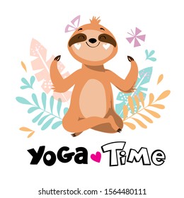 Happy sloth sitting in yoga pose and inscription yoga time on a white background