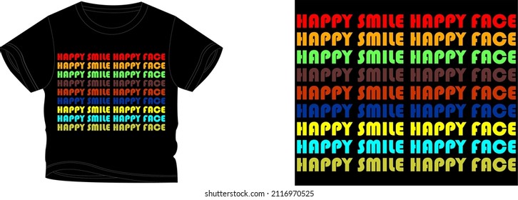 Happy Lächeln glückliche Gesicht T-Shirt Design Hintergrund Farbe ist eine schwarze und T-Shirt Farbe ist eine schwarze schöne Farbe und schönes Design