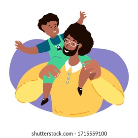 Happy Smiling African Dark Skin Father,Son Playing.Young Adult Parent. Boy Sit On Dad Shoulders.Man Communicate With Child Kid. Caring Papa.Family Relatives Have Fun Together. Flat Vector Illustration