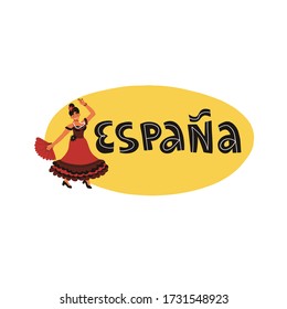 Happy smiling dancer girl in a traditional red dress with a fan in her hands in a pas flamenco pose and hand drawn lettering Espana Spain on spanish text in national colors.