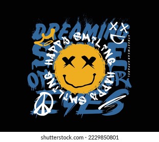 happy smiling emoji icon in grunge effect with a slogan print design, vector graphic, typographic poster or tshirts street wear and urban style	