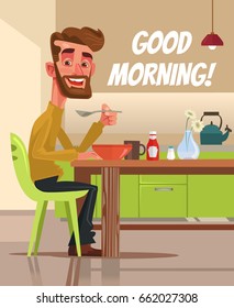 Happy smiling man character having breakfast. Good morning. Vector flat cartoon illustration