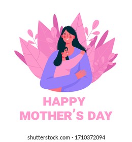 Happy smiling mother and daughter. Mother hug daughter with love and holding her in arms. Happy mothers day card. Flat cartoon vector illustration