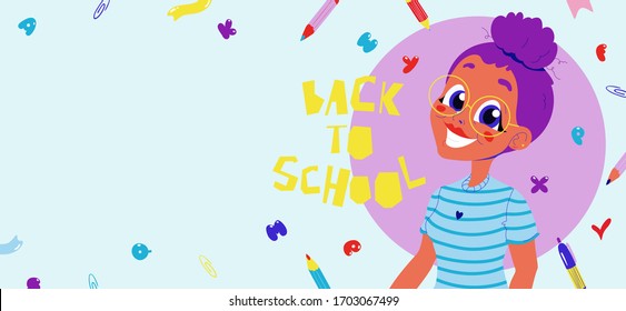 Happy smiling school girl. Back to school concept. Girl wearing glasses. Student, pupil. Modern hand written text, pens, pencils and letters. Trendy vector illustration for card, web banner design.