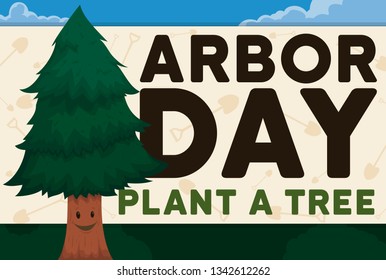 Happy, smiling young pine in a forest celebrating Arbor Day close to a sign promoting tree plantation with shovel pattern.