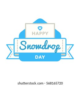 Happy Snowdrop day emblem isolated vector illustration on white background. 19 april global floral holiday event label, greeting card decoration graphic element