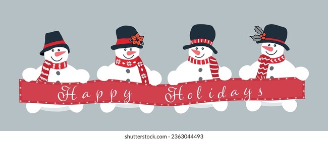 happy snowmen holding poster "Happy Holidays". Merry Christmas greeting card template. Four different snowmen in black hats and red scarves. Vector illustration