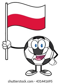 Happy Soccer Ball Cartoon Mascot Character Holding A Flag Of Poland. Vector Illustration Isolated On White Background