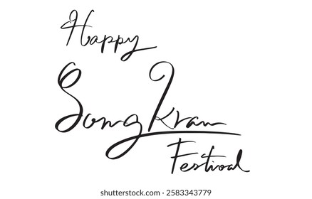 Happy songkran day festival text font calligraphy hand written lettering script black color object april month 2025 year happy songkran day thailand bangkok culture religion thai budbhist water wet 