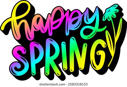 happy spring happy easter rainbow colorful bright vibrant graphic design quote