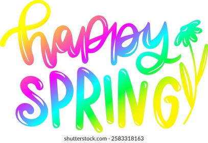 happy spring happy easter rainbow colorful bright vibrant graphic design quote