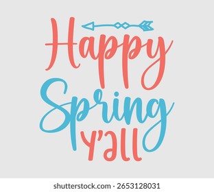 Happy Spring Y’all, Happy Spring Eps design, Spring Eps Cut File, Hoppy t shirt, Bunny and spring Eps, Egg for Kids, Cut File Cricut