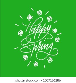 Happy Spring Hand drawn lettering. Calligraphy brush ink inscription with leave illustration. Trendy sticker, post stamp, tattoo. Beautiful and creative poscard design. White on green.