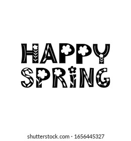 Happy spring hand drawn monocolor vector lettering. Abstract drawing with text isolated on white background. Calligraphic handwritten inscription. Scandinavian flat vector decorative typography