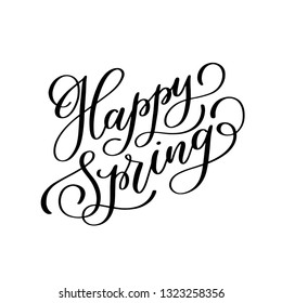 Happy spring. Hand lettered calligraphy spring quote. Vector illustration. Isolated on white background 