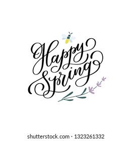 Happy spring. Hand lettered calligraphy spring quote with floral decor and a bee. Vector illustration. Isolated on white background 
