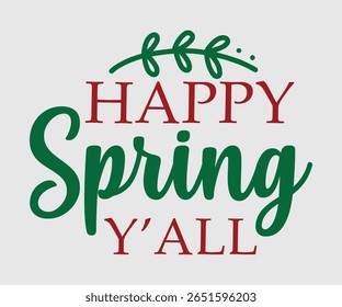 Happy Spring Y'all, Happy Spring Eps design, Spring Eps Cut File, Hoppy t shirt, Bunny and spring Eps, Egg for Kids, Cut File Cricut