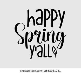 Happy Spring Y'all, Happy Spring Eps design, Spring Eps Cut File, Hoppy t shirt, Bunny and spring Eps, Egg for Kids, Cut File Cricut