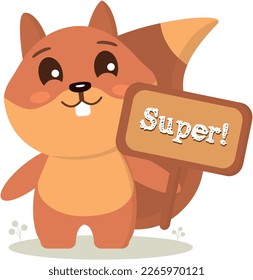 Happy Squirrel with Super sign