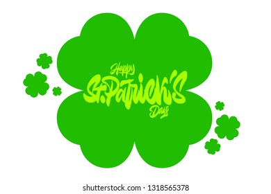 Happy St. Patrick’s day calligraphy hand lettering. Saint Patricks day greeting card. Easy to edit vector template for party invitation, banner, poster, flyer, sticker, postcard.