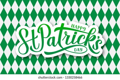 Happy St. Patrick’s day calligraphy hand lettering on argyle pattern. Green white checkered background.  Saint Patricks day greeting card. Vector template for party invitation, banner, poster, flyer.