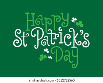 HAPPY ST PATRICK’S DAY hand lettering banner with shamrocks