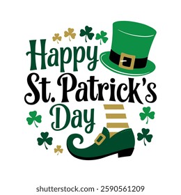 Happy St. Patrick’s day. Hand lettering text with Green Leprechaun Hat, Shoe, and Shamrocks on white background. Vector illustration for St. Patrick's day posters, greeting cards, banners, flyers. 