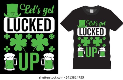 Happy St. Patrick’s Day typography t-shirt design and perfect for pod. vector, t-shirts, stickers, banners, gifts, print, vector design, Irish day, Saint Patrick's Day, pattern, posters.