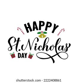 Happy St. Nicholas Day calligraphy hand lettering isolated on white. Christian holiday in December.  Vector template for typography poster, flyer, banner, sticker, etc. 