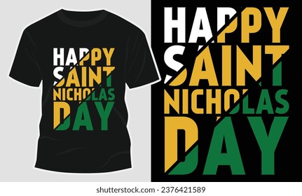 Happy St Nicholas Day Typography T Shirt Vector  Graphic Design, Print Ready T Shirt Graphic For Saint Nicholas Day Holiday Observation, Calligraphy Tees, Greeting, Bannner, Christian Holiday Shirt