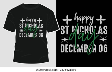 Happy St Nicholas Day Typography T Shirt Vector  Graphic Design, Print Ready T Shirt Graphic For Saint Nicholas Day Holiday Observation, Calligraphy Tees, Greeting, Bannner, Christian Holiday Shirt