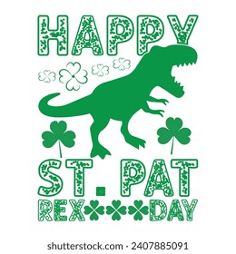 Happy St. Pat rex day - Saint Patrick's Day t-shirt design, Hand drawn lettering phrase, Calligraphy t-shirt design, Handwritten vector svg