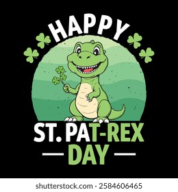 Happy St. PAT-REX day - St. Patrick's day quote vector t shirt design