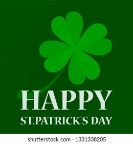 Happy st Patrick day. Green clover leaf as symbol of luck and success. Irish holiday. Seasonal celtic festive